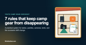 7 Equipment Checkout Rules That Keep Youth Camp Gear From Disappearing